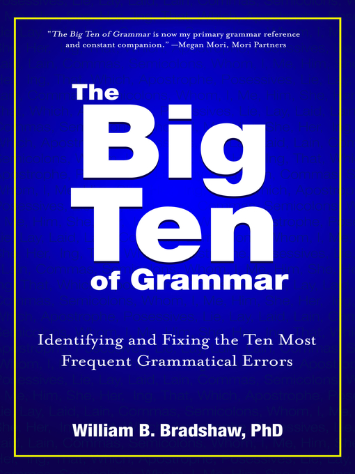 Title details for The Big Ten of Grammar by William B. Bradshaw - Available